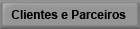 Clientes e Parceiros